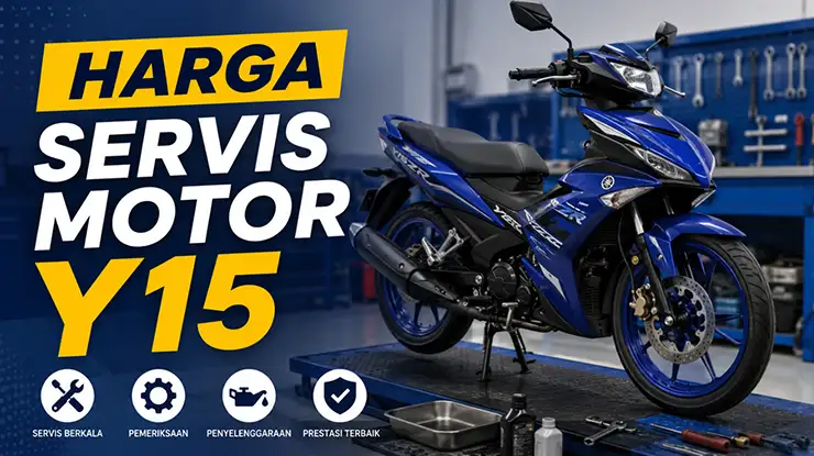 Harga Servis Motor Y15
