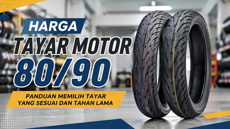 Harga Tayar Motor 80 90