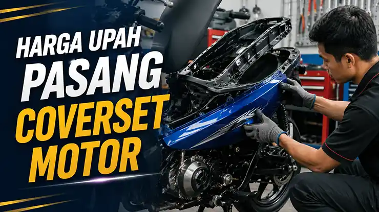Harga Upah Pasang Coverset Motor